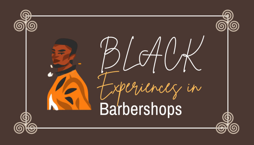 Why Black Barbershops Create Unforgettable Experiences