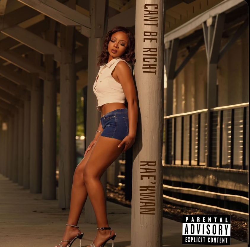 Rae’Kwan Rises With Her New Album “Can’t Be Right”